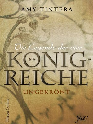 cover image of Die Legende der vier Königreiche--Ungekrönt